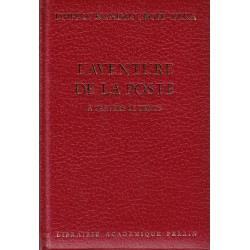 L'AVENTURE DE LA POSTE A TRAVERS LE TEMPS - DMITRY KANDAOUROFF-DEKA - 1984.