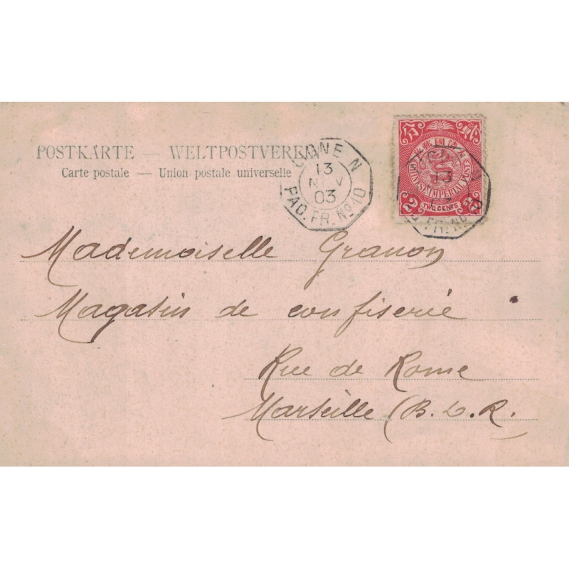 CHINE - CARTE POSTALE POUR LA FRANCE - CACHET PAQUEBOT - LIGNE N PAQ.FR.N°10 - LE 13-11-1903 CHINE - CARTE POSTALE POUR LA FRANCE - CACHET PAQUEBOT - LIGNE N PAQ.FR.N°10 - LE 13-11-1903