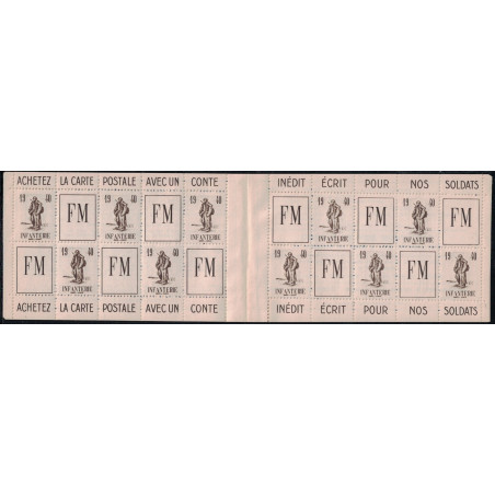 CARNET - FM - No010A  INFANTERIE (INITIATIVE PRIVEE 1940) - EMIS EN CARNET - COTE +160€ (UNITAIRE 16€)..