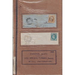 LES ANCIENS TIMBRES FRANCAIS ET LEURS OBLITERATIONS - EMMANUEL BLANC - 1946..