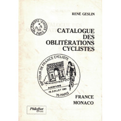 CATALOGUE DES OBLITERATIONS CYCLISTES - FRANCE MONACO - RENE GESLIN - 1982.