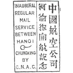 TONKIN - HANOI RP - CACHET SPECIAL DU VOL HANOI-KUMMING-CHUNGKING - OUVERTURE DE LA CNCA EN CORRESPONDANCE AVEC AIR FRANCE.