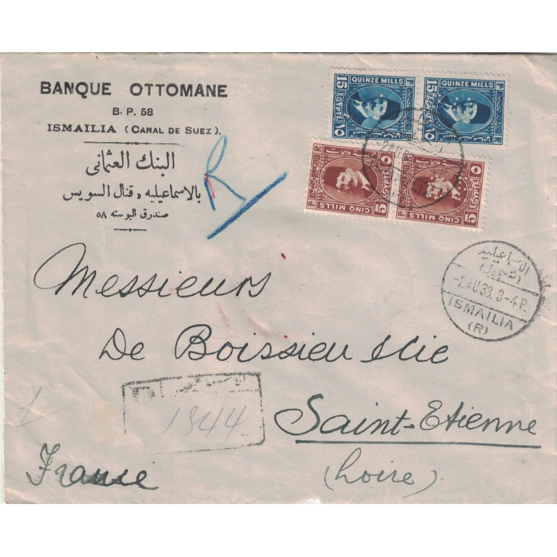 EGYPTE - ISMALIA - LETTRE RECOMMANDEE - PERFORATION B.O. SUR LES 4 TIMBRES DE LA BANQUE OTTOMANE POUR LA FRANCE LE 2-8-1933. EGYPTE - ISMALIA - LETTRE RECOMMANDEE - PERFORATION B.O. SUR LES 4 TIMBRES DE LA BANQUE OTTOMANE POUR LA FRANCE LE 2-8-1933.