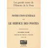 INSTRUCTION GENERALE SUR LE SERVICE DES POSTES - 2EME VOLUME - OCTOBRE 1832 - MUSEE DE LA POSTE.