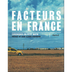 FACTEUR EN FRANCE - CHRONIQUE DU PETIT MATIN - TOME 1 - 2006.