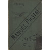 MANUEL POSTAL - THEORIQUE ET PRATIQUE - 6ème EDITION - ADRIEN FRAULT - 1897.