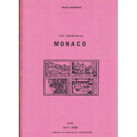 LES VIGNETTES DE MONACO - MICHEL BONNEAU - 1986.