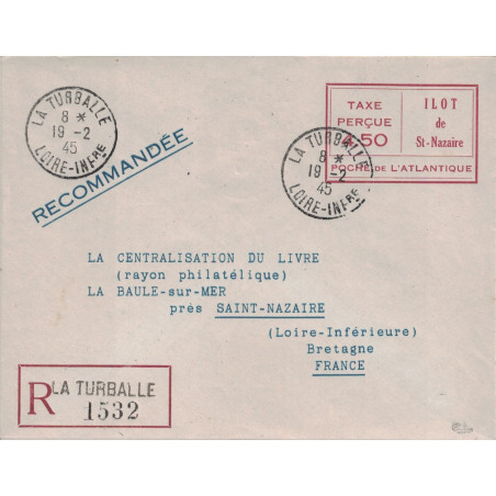 LIBERATION - ILOT DE SAINT NAZAIRE - ENTIER POSTAL ROUGE 4F50 - TAXE PERCUE - COTE 450€ - SIGNE CALVES.