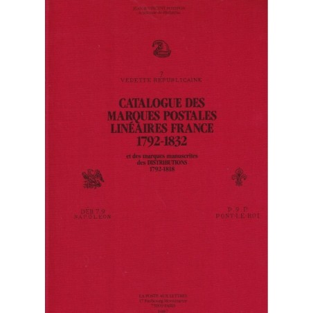 CATALOGUE DES MARQUES POSTALES LINEAIRES FRANCE (1792-1832) - POTHION - 1987 - POIDS 690gr - 131 PAGES.