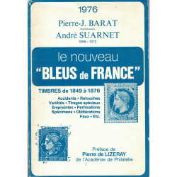 BLEUS DE FRANCE - ANDRE SUARNET - TIMBRES DE 1849 A 1876 - ANNEE 1976.