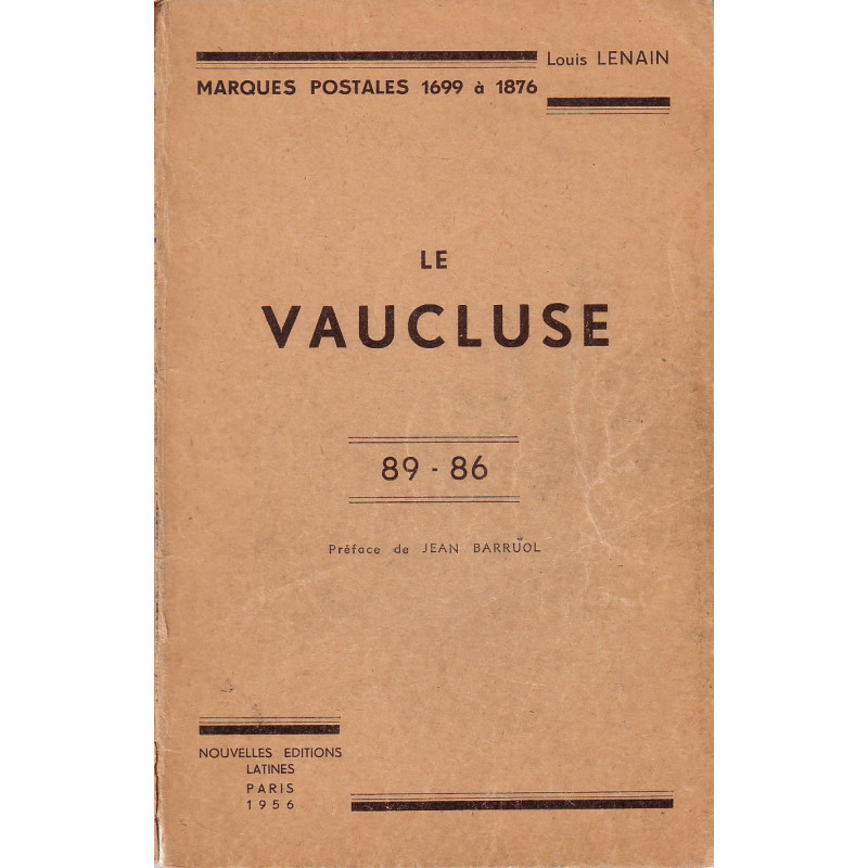 VAUCLUSE - MARQUES POSTALES 1699-1876 - LOUIS LENAIN - 1956.