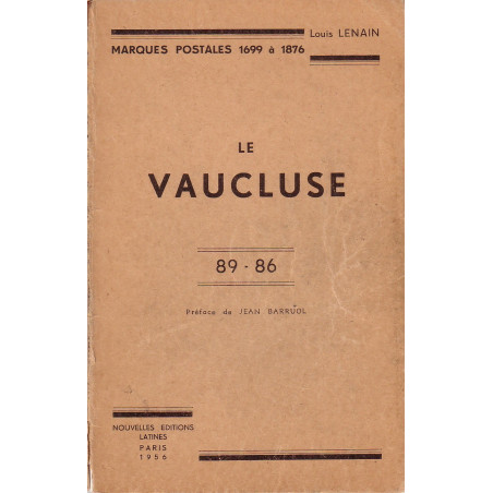 VAUCLUSE - MARQUES POSTALES 1699-1876 - LOUIS LENAIN - 1956.