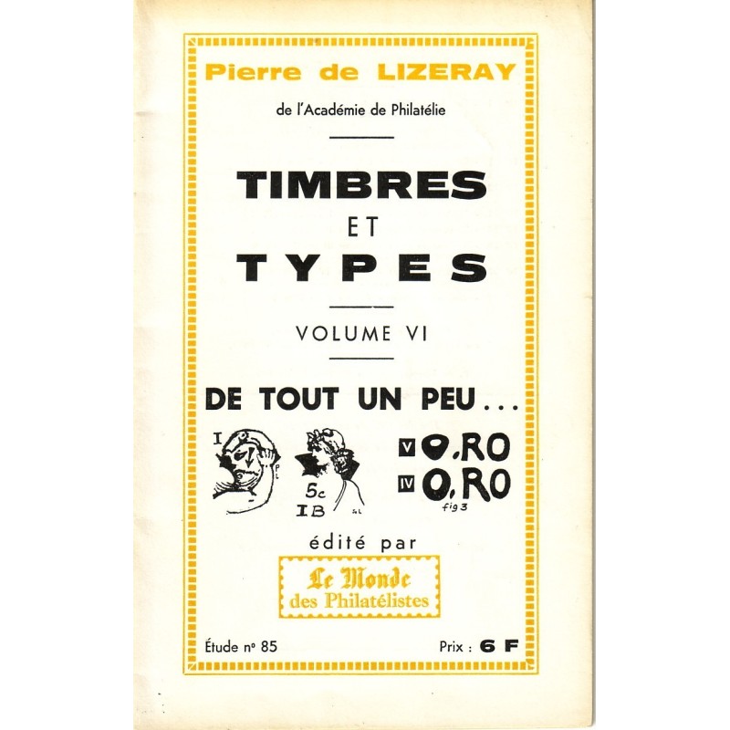 TIMBRES ET TYPES VOLUME VI - PIERRE LIZERAY - No85 - LE MONDE..