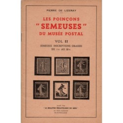 LES POINÇONS SEMEUSES DU MUSEE POSTAL - VOLUME 2 - PIERRE DE LIZERAY - 1956.