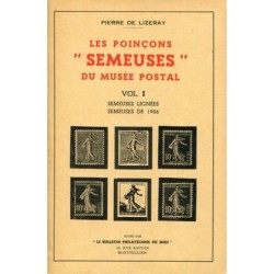 LES POINÇONS SEMEUSES DU MUSEE POSTAL - VOLUME 1 - PIERRE DE LIZERAY - 1955.