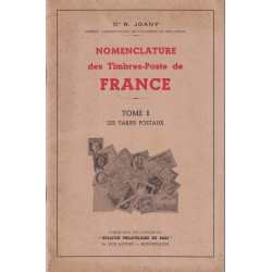 NOMENCLATURE DES TIMBRES-POSTE DE FRANCE - TOME I - LES TARIFS POSTAUX - Dr R.JOANY - 1963