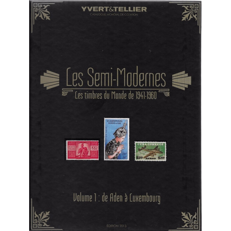 SEMI-MODERNES DU MONDE 1941-1960 DE ADEN A LUXEMBOURG - YVERT & TELLIER - EDITION 2013 - 584 PAGES - POIDS 1Kg480. SEMI-MODERNES DU MONDE 1941-1960 DE ADEN A LUXEMBOURG - YVERT & TELLIER - EDITION 2013 - 584 PAGES - POIDS 1Kg480.