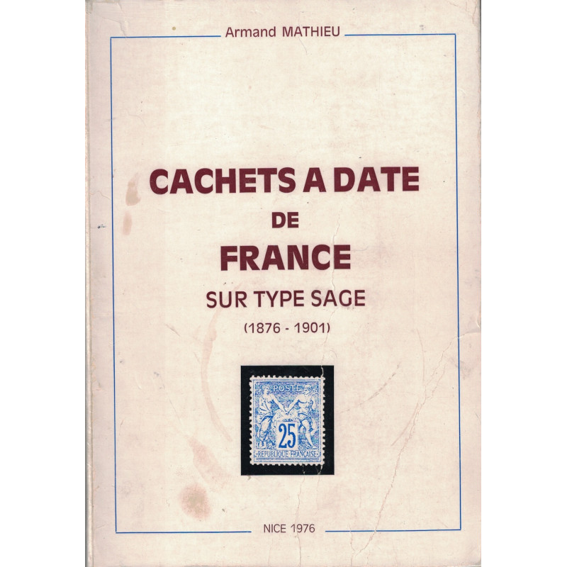 CACHET A DATE DE FRANCE SUR TYPE SAGE - 1876 - 1900 - ARMAND MATHIEU - 1976.