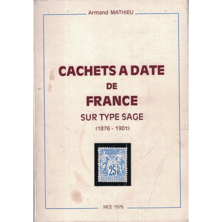 CACHET A DATE DE FRANCE SUR TYPE SAGE - 1876 - 1900 - ARMAND MATHIEU - 1976.