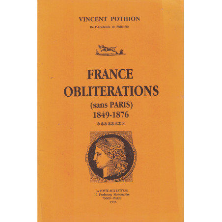 FRANCE OBLITERATIONS (SANS PARIS) 1849-1876 - VINCENT POTHION - 1998.