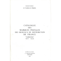 CATALOGUE DES MARQUES POSTALES DES BUREAUX DE DISTRIBUTION DE FRANCE "CURSIVES"- VINCENT POTHION - 1989.