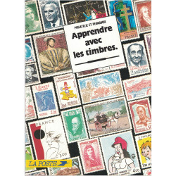 APPRENDRE AVEC LES TIMBRES - PHILATELIE ET PEDAGOGIE - 1987 - LA POSTE.