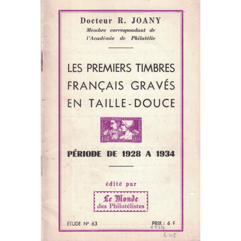 LES PREMIERS TIMBRES FRANCAIS GRAVES EN TAILLE DOUCE - R. JOANY - No63 - LE MONDE.