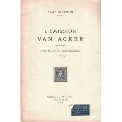 BELGIQUE - L'EMISSION VAN ACKER - LES TIMBRES SURCHARGES -10% - EMILE RINCHON - 1946.