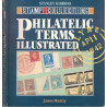 GRANDE BRETAGNE - PHILATELIC TERMS ILLUSTRATED - JAMES MACKEY - 1987 - STANLEY GIBBONS.