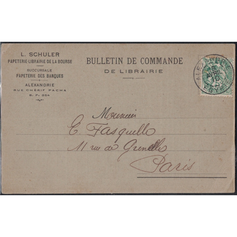 EGYPTE - ALEXANDRIE - TYPE BLANC - N°23 SEUL SUR BULLETIN DE COMMANDE DE LIBRAIRIE POUR PARIS LE 16-4-1910.