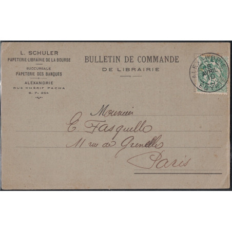 EGYPTE - ALEXANDRIE - TYPE BLANC - N°23 SEUL SUR BULLETIN DE COMMANDE DE LIBRAIRIE POUR PARIS LE 16-4-1910.