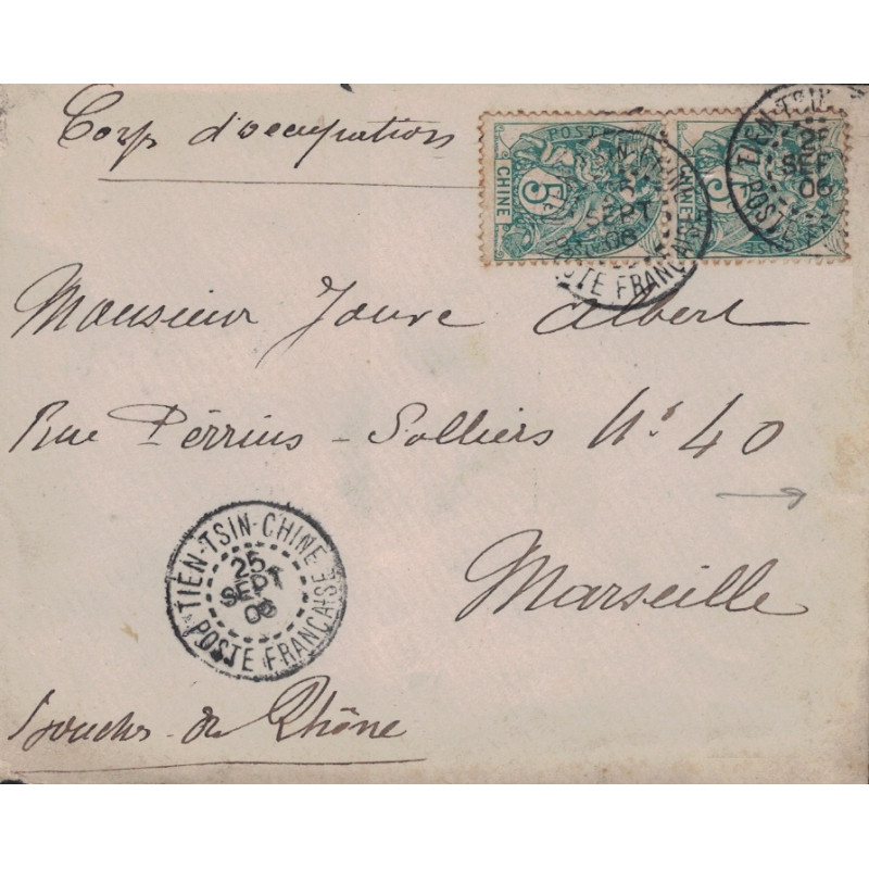 CHINE - TIEN-TSING - POSTE FRANCAISE - TYPE BLANC CHINE SUR LETTRE DU CORPS D'OCCUPATION DE CHINE LE 25-9-1906. CHINE - TIEN-TSING - POSTE FRANCAISE - TYPE BLANC CHINE SUR LETTRE DU CORPS D'OCCUPATION DE CHINE LE 25-9-1906.