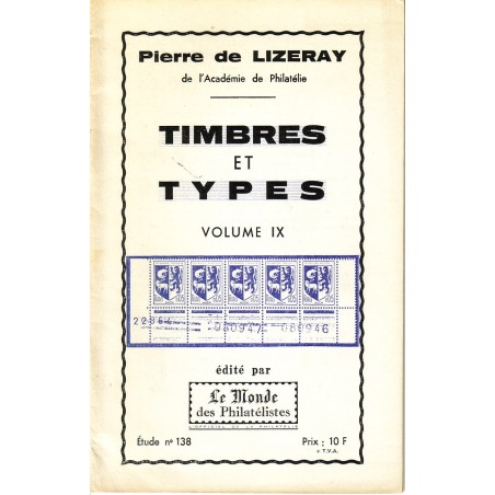TIMBRES ET TYPES VOLUME IX- PIERRE LIZERAY - No138 - LE MONDE.
