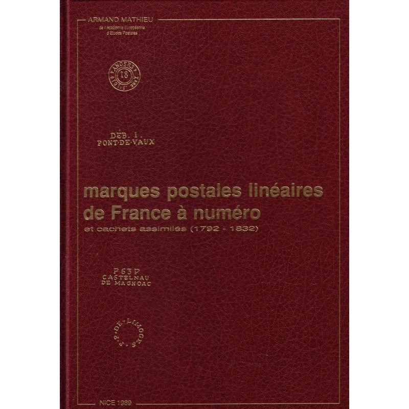 MARQUES POSTALE LINEAIRES DE FRANCE A NUMERO - ARMAND MATHIEU - NICE 1989 MARQUES POSTALE LINEAIRES DE FRANCE A NUMERO - ARMAND MATHIEU - NICE 1989