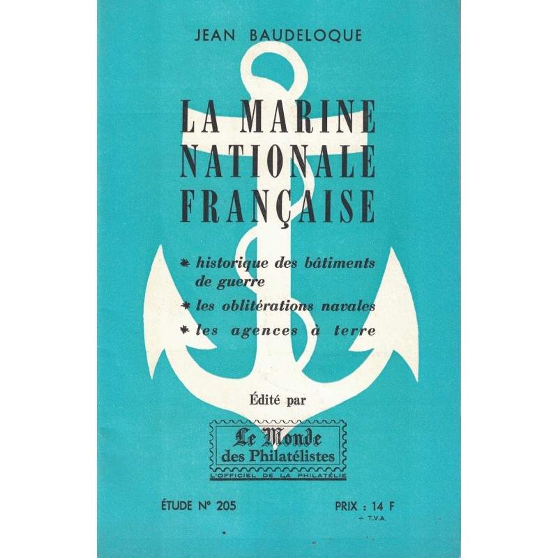 LA MARINE NATIONALE FRANCAISE - JEAN BOUDELOQUE - No205 - LE MONDE 1976.