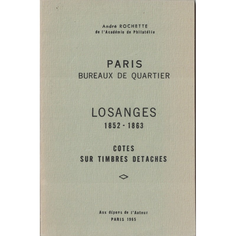 PARIS BUREAUX DE QUARTIER LOSANGES 1852-1863 - ANDRE ROCHETTE - 1965