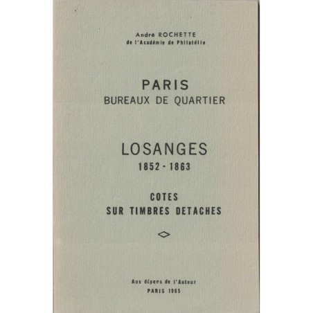 PARIS BUREAUX DE QUARTIER LOSANGES 1852-1863 - ANDRE ROCHETTE - 1965