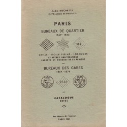 PARIS - BUREAUX DE QUARTIER 1849-1863 - BUREAUX DES GARES 1864-1876 - ANDRE ROCHETTE - 1965.