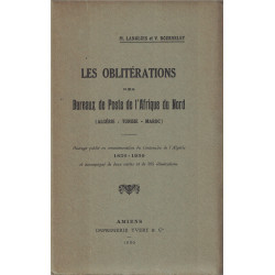 LES OBLITERATIONS DES BUREAUX DE L'AFRIQUE DU NORD (ALGERIE-TUNISIE-MAROC) - LANGLOIS ET BOURSELET - 1930.