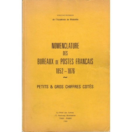 NOMENCLATURE DES BUREAUX DE POSTES FRANCAIS-PC ET GC - VINCENT POTHION - 1988.