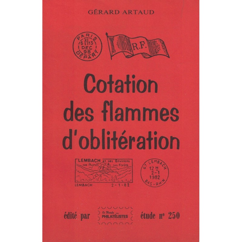 COTATION DES FLAMMES D'OBLITERATION - GERARD ARTAUD - No250 - LE MONDE.