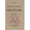 HISTOIRE GENERALE DES POSTES FRANCAISES DES ORIGINE A LA FIN DU MOYEN AGE - EUGENE VAILLE - 1947.