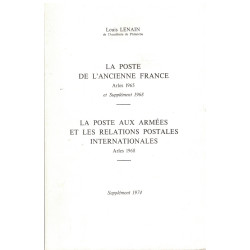 LA POSTE DE L'ANCIENNE FRANCE - LA POSTE AUX ARMEES - LOUIS LENAIN -SUPPLEMENT 1974.