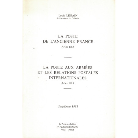 LA POSTE DE L'ANCIENNE FRANCE - LA POSTE AUX ARMEES - LOUIS LENAIN - SUPPLEMENT 1981.