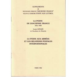 LA POSTE DE L'ANCIENNE FRANCE - LA POSTE AUX ARMEES - AVEC INDICES DE COTE DE L'ENSEMBLE DES OUVRAGES - LOUIS LENAIN - 1986.