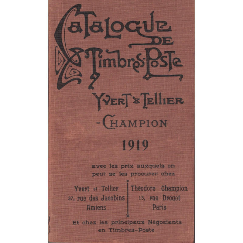CATALOGUE DE TIMBRES POSTE - MONDE - YVERT ET TELLIER CHAMPION - 1919.