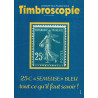 25c SEMEUSE BLEU - TOUT CE QU'IL FAUT SAVOIR ! - TIMBROSCOPIE SUPPLEMENT - 1998.