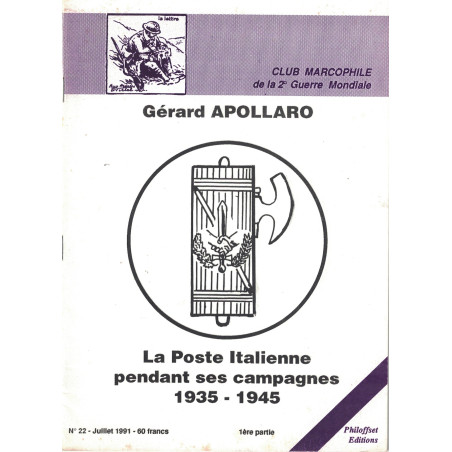 CLUB MARCOPHILE - LA POSTE ITALIENNE PENDANT SES CAMPAGNES 1935-1945 - PARTIE I - N°22.