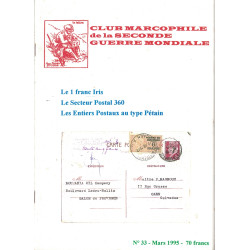 CLUB MARCOPHILE - LE 1F IRIS - LE SECTEUR POSTAL 360 - ENTIERS PETAIN - MARS 1995 - N°33.