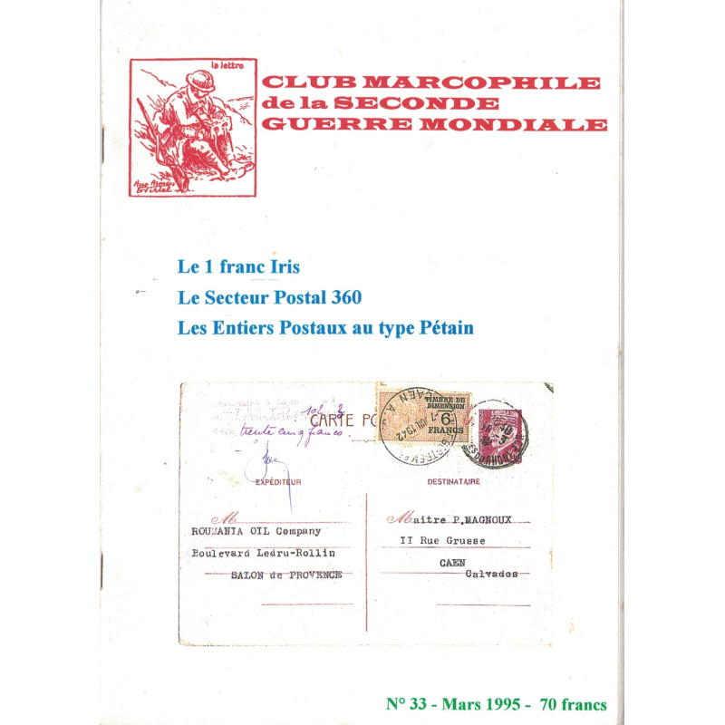 CLUB MARCOPHILE - LE 1F IRIS - LE SECTEUR POSTAL 360 - ENTIERS PETAIN - MARS 1995 - N°33.